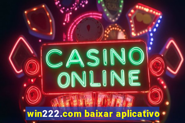 win222.com baixar aplicativo